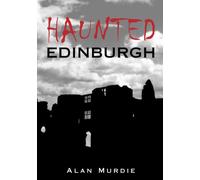 Haunted Edinburgh