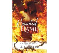 Haunted Flames: A Woven by Magic Novella