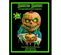 Haunted Harvest: A Halloween Horror Grayscale Coloring Book