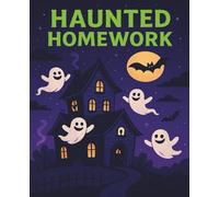 Haunted Homework: Where Homework Gets a Little Boo!