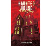 Haunted House: A Love Story
