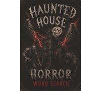Haunted House Horror Word Search: Monster Horror Book, Spooky Puzzles For Adults and Teens, Halloween Fan Gift