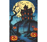 Haunted House Journal: A Spine-Chilling for Spooky Thoughts and Eerie Ideas: A Spine-Chilling Notebook for Spooky Thoughts and Eerie Ideas Halloween Gift for Holidays Summerween 6x9" 110 Pages