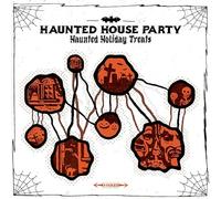 Haunted House Party - Haunted Holiday Treats [Vinilo]