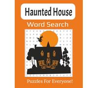Haunted House Word Search Large Print Book: 55 Spooky and Fun Puzzles for Kids and Adults to Celebrate Halloween | 8.5 x 11 inches, 112 pages |