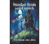 Haunted House Word Search: Puzzles with easy-to-read print about ghosts, goblins, spooks and more. | 6x9 inches | 110 pages | 50+ puzzles...gift for ... nights, midnight fun (Haunted Halloween)