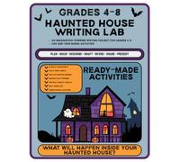 Haunted House Writing Lab: A Spooky Creative Writing Workbook for Grades 4-8 with Story Prompts, Figurative Language, Drawing, Planning, and Revision Activities
