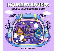 Haunted Houses Halloween Coloring Book: Bold & Easy Designs for Kids & Adults | 40 Cute & Simple Coloring Pages for Relaxation & Fun (Spooky Cozy Collection)