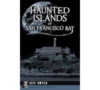 Haunted Islands of San Francisco Bay