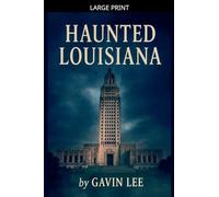 Haunted Louisiana