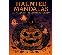 Haunted Mandalas: A Halloween Colouring Journey