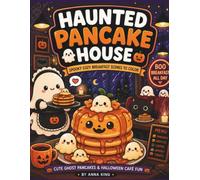 Haunted Pancake House: Cute Cozy Ghost Pancakes & Spooky Breakfast Café Scenes to Color
