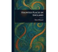 Haunted Places in England
