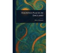 Haunted Places in England