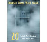 Haunted Places Word Search: 20 Themed Word Searches With Answer Keys