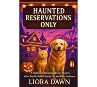 Haunted Reservations Only: A Halloween Paranormal Cozy Mystery with a Psychic Sleuth, Snarky Cat, and Killer Funhouse (The Mindreader Murder Club Mysteries Series)