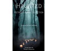 Haunted Retreat & Recollection: A journey of fear and faith.