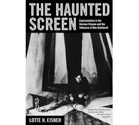 Haunted Screen: Expressionism in the German Cinema and the Influence of Max Reinhardt