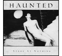 Haunted - Stare at nothing