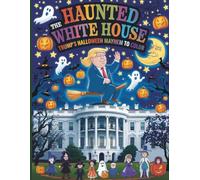 Haunted The White House: Trump’s Halloween Mayhem to Color: A Spooky and Funny Political Coloring Book for Adults & Teens - Perfect for Halloween, Satire Fans, and Stress Relief