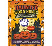 Haunted Word Hunts: A Spooky Halloween Word Search Adventure: Large Print Puzzles for All Ages - Ghoulish Fun for Kids, Teens, Adults & Seniors!**