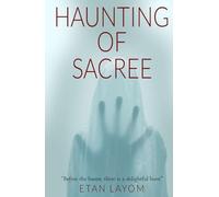 Haunting of Sacree: Before the Haunt, There Is a Delightful Hunt