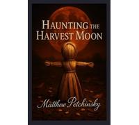 Haunting the Harvest Moon (Apophis Halloween Special)