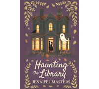 Haunting the Library (Haunted Hearts)