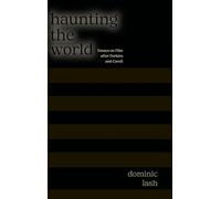 Haunting the World: Essays on Film After Perkins and Cavell (SUNY series, Horizons of Cinema)