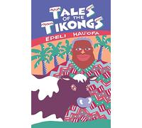 Hau'ofa: Tales of the Tikongs: 12 (Talanoa : Contemporary Pacific Literature)