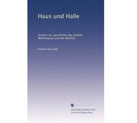 Haus und Halle: Studien zur geschichte des antiken Wohnhauses und der Basilika
