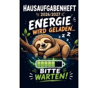 Hausaufgabenheft 2026/2027: Faultier | Schülerkalender für Jungen und Mädchen | Hausaufgabenplaner für Grundschule und Gymnasium | Eine Woche auf zwei Seiten | Stundenplan und Notizen |