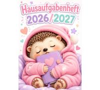 Hausaufgabenheft 2026/2027 für faule Mädchen in der Grundschule | DIN A5, mit Datum: Schülerkalender für die 1. bis 4. Klasse - Schulplaner mit ... und Notenübersicht | Igel-Motiv Nr. 01