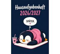 Hausaufgabenheft 2026/2027 für faule Mädchen in der Grundschule | DIN A5, mit Datum: Schülerkalender für die 1. bis 4. Klasse - Schulplaner mit ... und Notenübersicht | Pinguin-Motiv Nr. 02