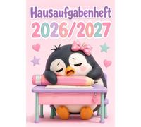 Hausaufgabenheft 2026/2027 für faule Mädchen in der Grundschule | DIN A5, mit Datum: Schülerkalender für die 1. bis 4. Klasse - Schulplaner mit ... und Notenübersicht | Pinguin-Motiv Nr. 01