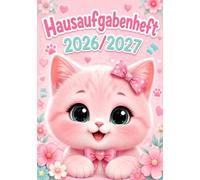 Hausaufgabenheft 2026/2027 für Mädchen, Grundschule | DIN A5, mit Datum: Schülerkalender für die 1. bis 4. Klasse - Schulplaner mit Stundenplan, ... und Notenübersicht | Katze-Motiv Nr. 02