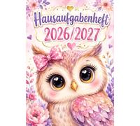 Hausaufgabenheft 2026/2027 für Mädchen, Grundschule | DIN A5, mit Datum: Schülerkalender für die 1. bis 4. Klasse - Schulplaner mit Stundenplan, ... und Notenübersicht | Eule-Motiv Nr. 01