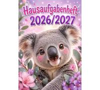 Hausaufgabenheft 2026/2027 für Mädchen, Grundschule | DIN A5, mit Datum: Schülerkalender für die 1. bis 4. Klasse - Schulplaner mit Stundenplan, ... und Notenübersicht | Koala-Motiv Nr. 01
