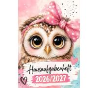 Hausaufgabenheft 2026/2027 für Mädchen, Grundschule | DIN A5, mit Datum: Schülerkalender für die 1. bis 4. Klasse - Schulplaner mit Stundenplan, ... und Notenübersicht | Eule-Motiv Nr. 02