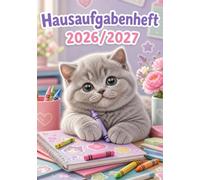 Hausaufgabenheft 2026/2027 für Mädchen, Grundschule | DIN A5, mit Datum: Schülerkalender für die 1. bis 4. Klasse - Schulplaner mit Stundenplan, ... und Notenübersicht | Katze-Motiv Nr. 01