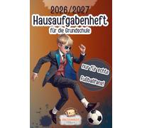 Hausaufgabenheft für clevere Jungen - Fußball: Cooler Schulplaner mit Spielen, Notizseiten, Notenliste & Kalender für die Grundschule