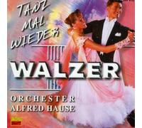 Hause Orchester, Alfred - Tanz Mal Wieder Walzer