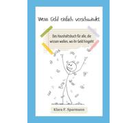 Haushaltsbuch 2026 - Dein Finanzplaner für ein ganzes Jahr: Einnahmen, Ausgaben und Sparziele - Wenn Geld einfach verschwindet: Für Erstverdiener, ... um dein Geld bewusst zu managen