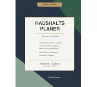 Haushaltsplaner:Finanzen im Überblick: Übersichtlicher Haushaltsplaner für Familien, Paare & Singles | Finanzen im Griff | 12 Monate Budgetkontrolle | Mit Spartipps & Rücklagenplanung
