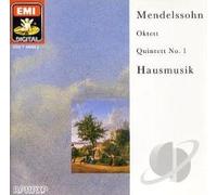 Hausmusik - Mendelssohn:Octet op.20 & Quintet no. 1 op, 18