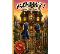 Hausnummer 7 Leo und Mia auf der Spur