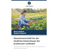 Hauswissenschaft für die ländliche Entwicklung: Ein praktischer Leitfaden: Stärkung von Frauen und Familien in ländlichen Gebieten durch angewandte Hauswirtschaft