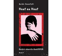 Haut an Haut: 11 skurrile Kurzgeschichten: 4