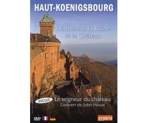 Haut-Koenigsbourg - L'empereur, la ruine et le château + Le seigneur du château [Francia] [DVD]