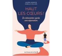 Haut Les Coeurs ! - Se Réinventer Après Une Séparation (ebook)